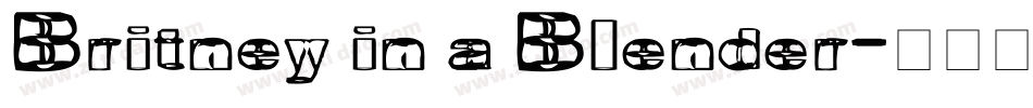 Britney in a Blender字体转换